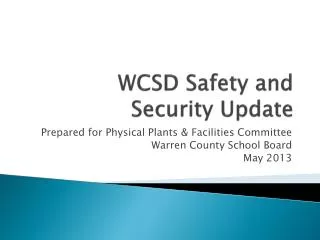 WCSD Safety and Security Update