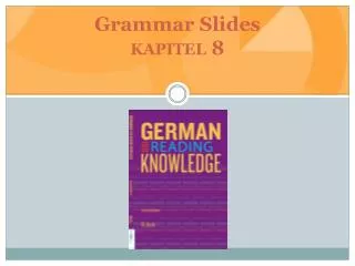 Grammar Slides kapitel 8