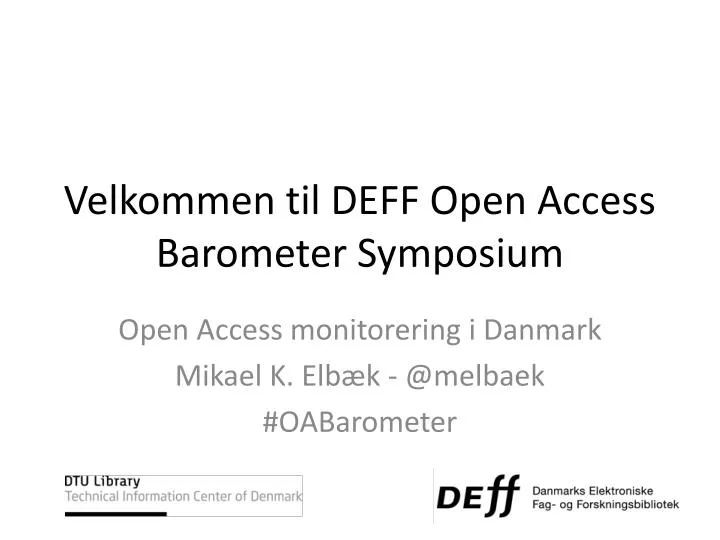 velkommen til deff open access barometer symposium