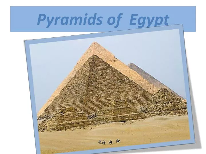 PPT - Pyramids Of Egypt PowerPoint Presentation, Free Download - ID:2839063