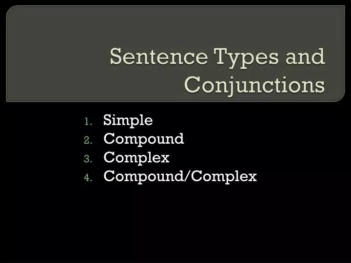 sentence types and conjunctions