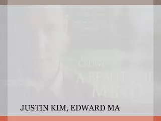 JUSTIN KIM, EDWARD MA