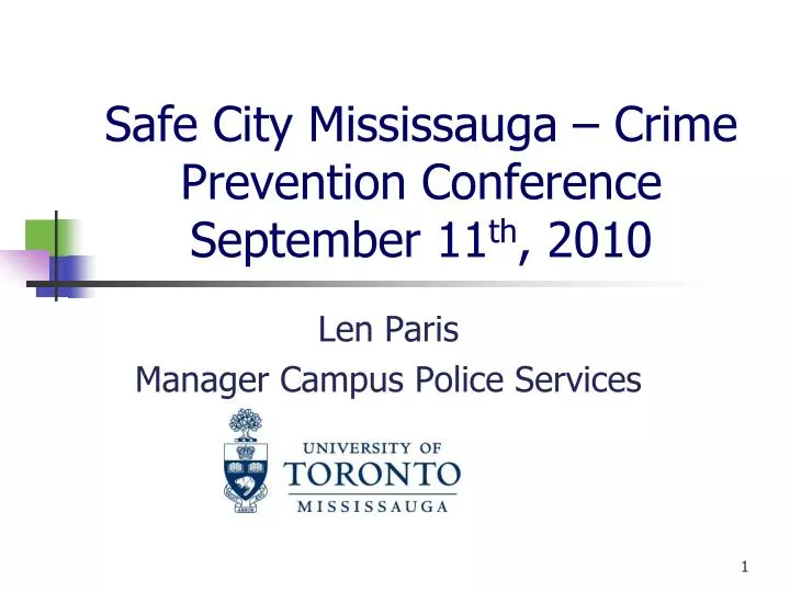 safe city mississauga crime prevention conference september 11 th 2010