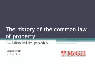 The history of the common law of property