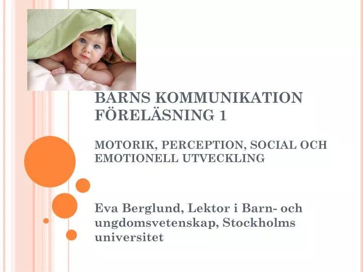barns kommunikation f rel sning 1 motorik perception social och emotionell utveckling