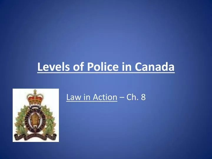 ppt-levels-of-police-in-canada-powerpoint-presentation-free-download