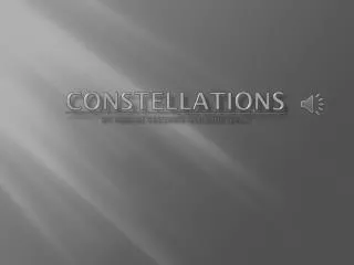 Constellations By: Adeline Kershner and Josie Isham