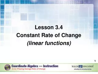 Lesson 3.4 Constant Rate of Change (linear functions)