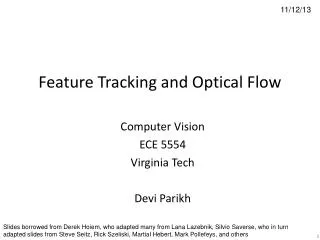 Feature Tracking and Optical Flow