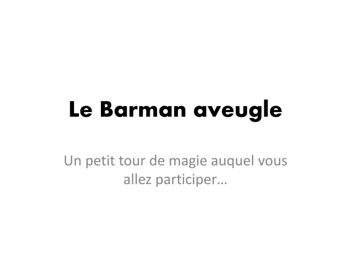 le barman aveugle