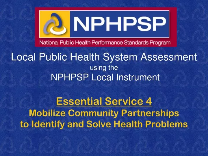 local public health system assessment using the nphpsp local instrument