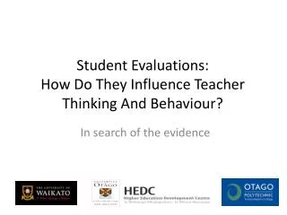 Student Evaluations: How Do They Influence Teacher Thinking And Behaviour?