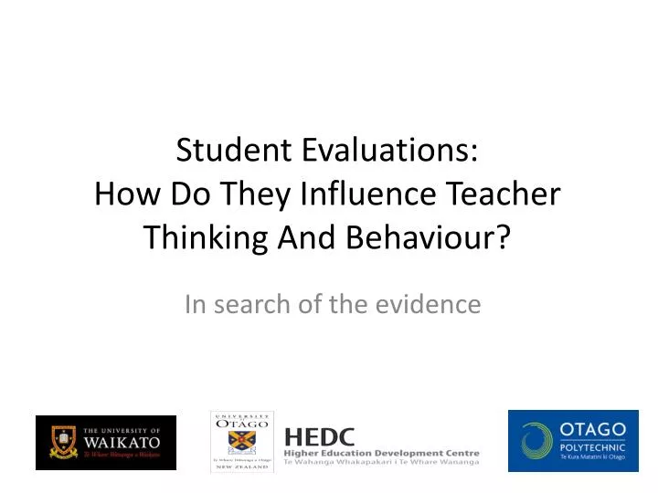student evaluations how do they influence teacher thinking and behaviour
