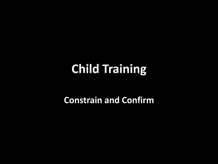 child training