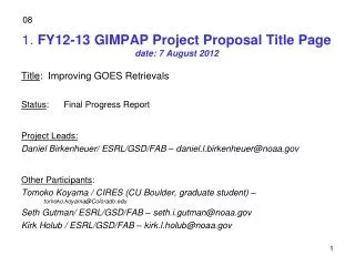 1. FY12-13 GIMPAP Project Proposal Title Page date: 7 August 2012