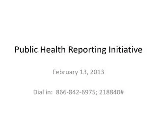 Public Health Reporting Initiative