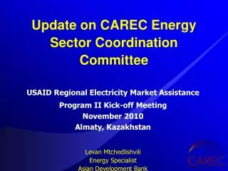 USAID Regional Electricity Market Assistance Program II Kick-off Meeting November 2010
