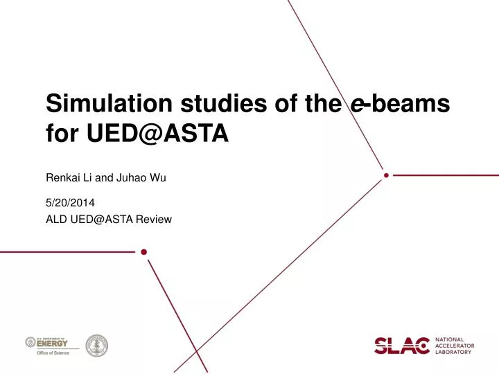 s imulation studies of the e beams for ued@asta