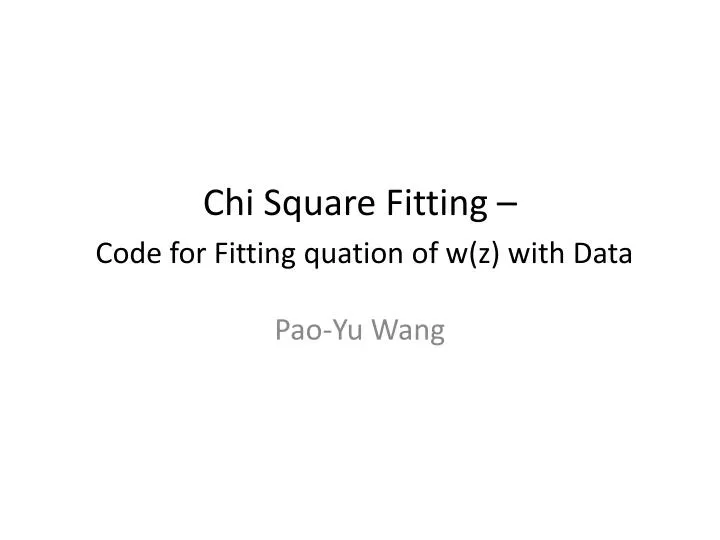 chi square fitting c ode for fitting quation of w z with data