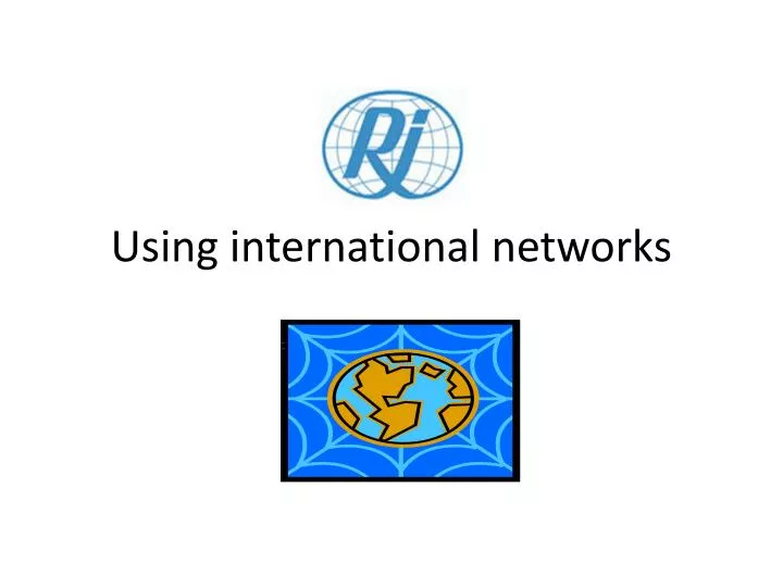 using international networks