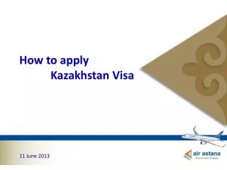 How to apply Kazakhstan Visa