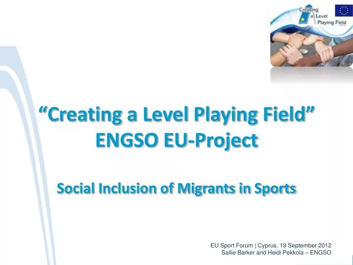 creating a level playing field engso eu project social inclusion of migrants in sports
