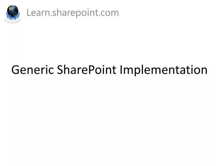 generic sharepoint implementation