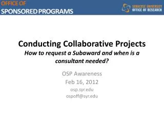 Conducting Collaborative Projects How to request a Subaward and when is a consultant needed?