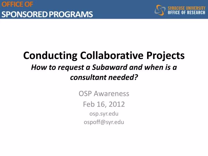 conducting collaborative projects how to request a subaward and when is a consultant needed
