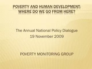 Poverty and Human Development: where do we go from here?
