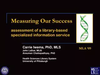 Measuring Our Success assessment of a library-based specialized information service