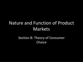 Nature and Function of Product Markets