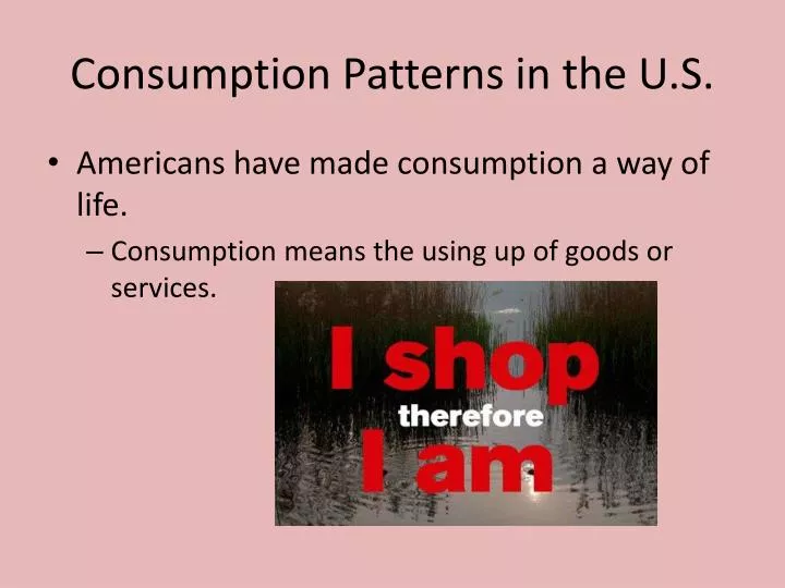consumption patterns in the u s