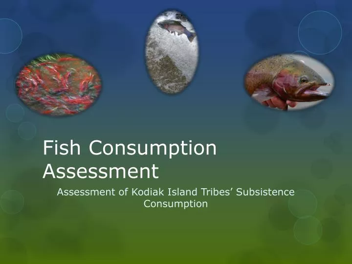 fish consumption assessment