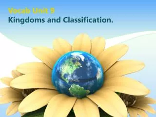 Vocab Unit 9 Kingdoms and Classification.