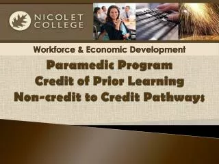 Paramedic Program Credit of Prior Learning Non-credit to C redit Pathways