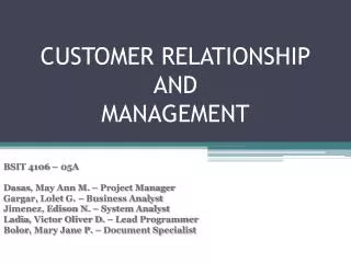 CUSTOMER RELATIONSHIP AND MANAGEMENT