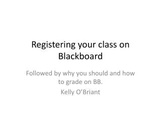 Registering your class on Blackboard