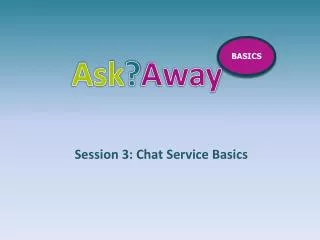 Session 3: Chat Service Basics