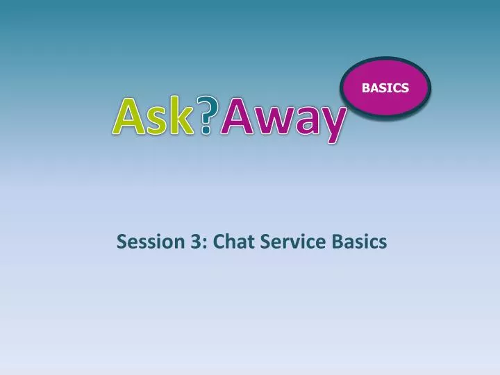 session 3 chat service basics