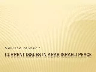 Current Issues in arab -Israeli peace