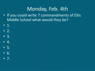 monday feb 4th