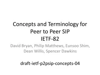 Concepts and Terminology for Peer to Peer SIP IETF-82