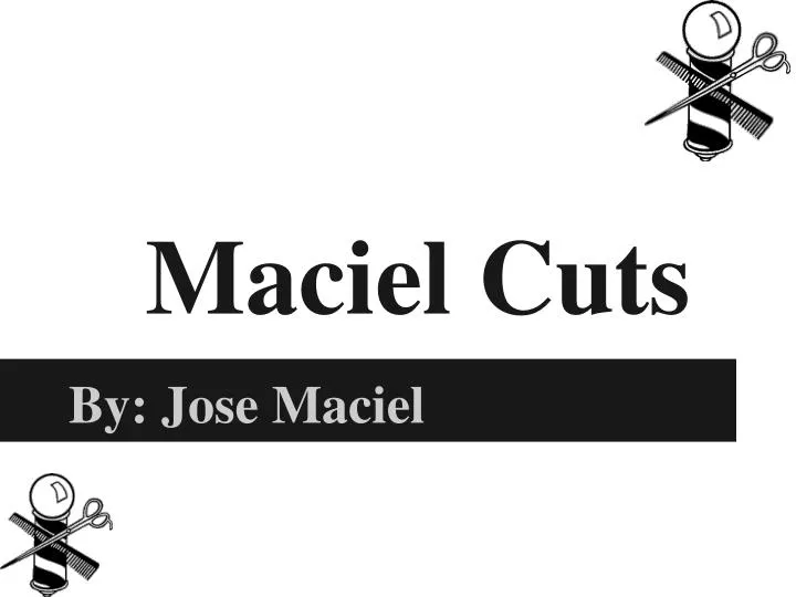 maciel cuts