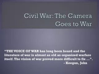 Civil War: The Camera Goes to War
