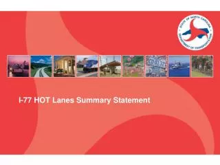 I-77 HOT Lanes Summary Statement