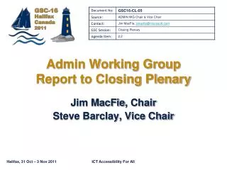 Admin Working Group Report to Closing Plenary