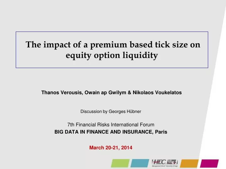 the impact of a premium based tick size on equity option liquidity
