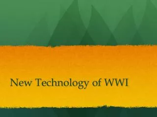 New Technology of WWI