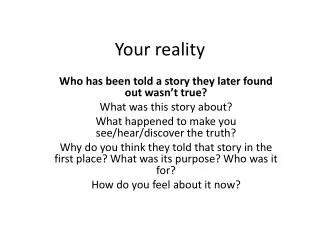 Your reality
